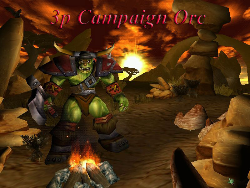 3P Campaign Orc v 2.1 FINAL (Patch 1.30.4 or newer!) | Page 2 | HIVE