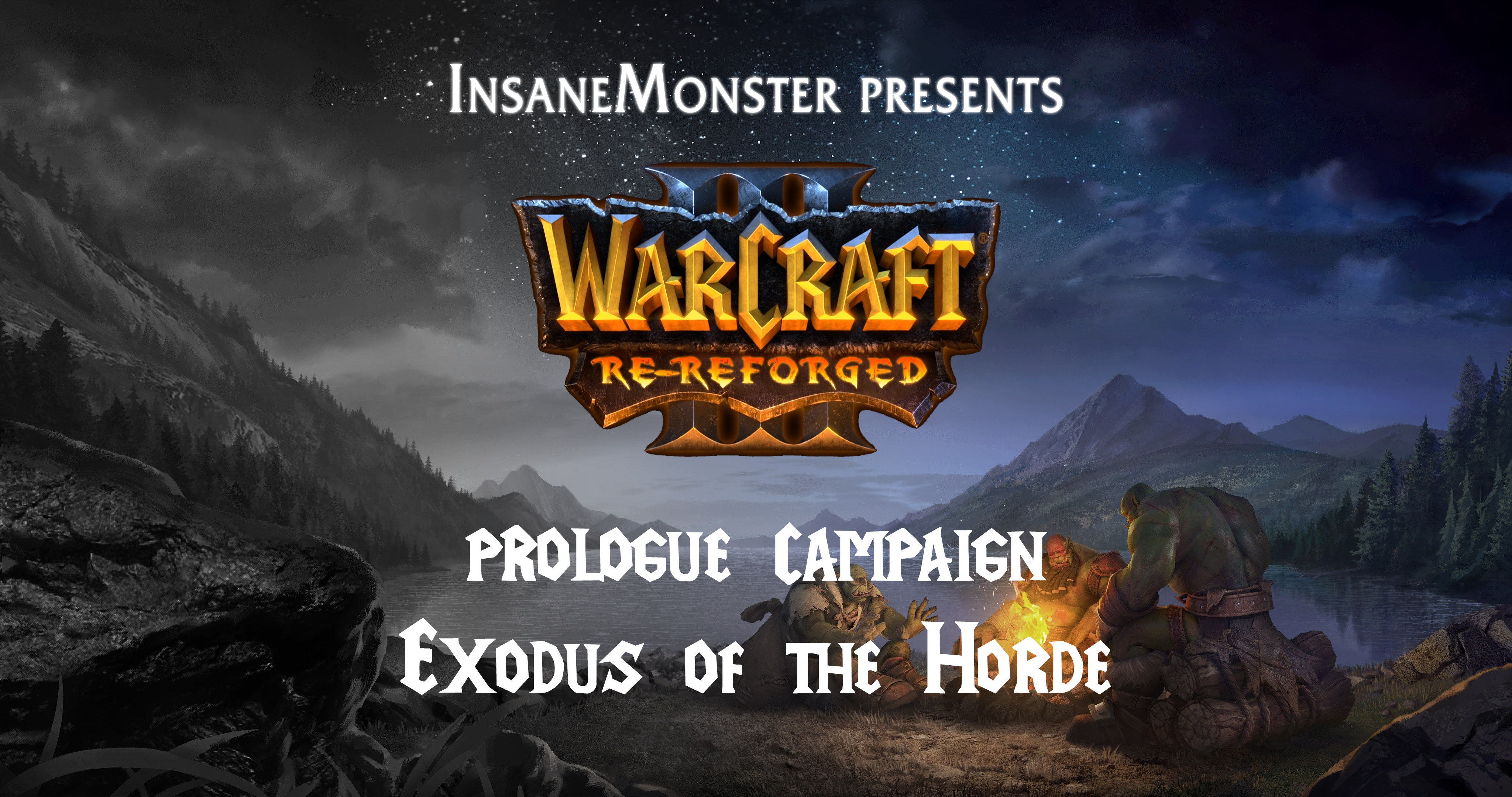 Warcraft 3 Re-Reforged: Exodus of the Horde | Page 4 | HIVE
